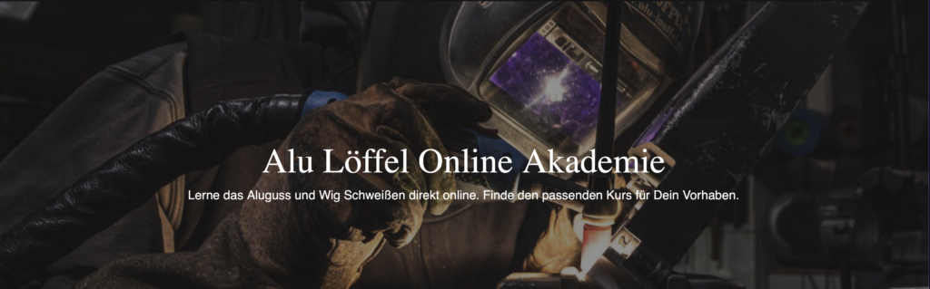 Alu Löffel online schweiß Kurs schweißen lernen